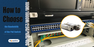 how to choose the bandwidth of the poe switch