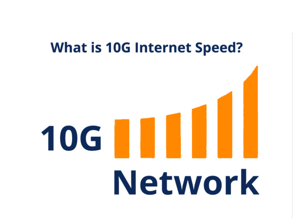 what is 10g internet speed?