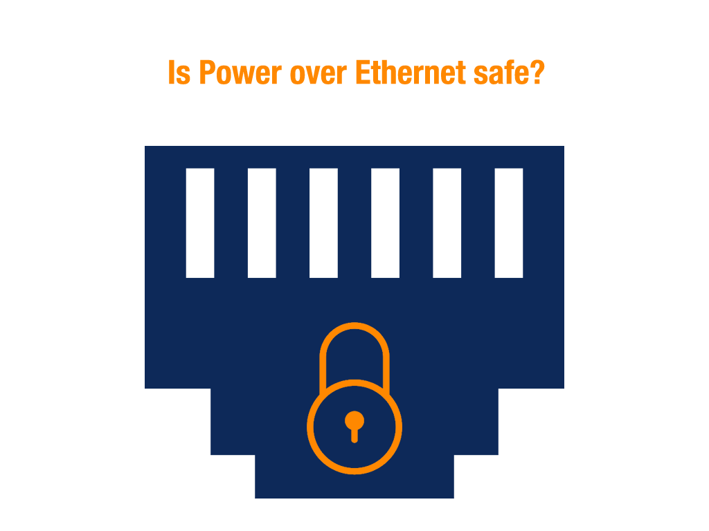 is power over ethernet safe?